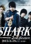 SHARK ~2nd Season~